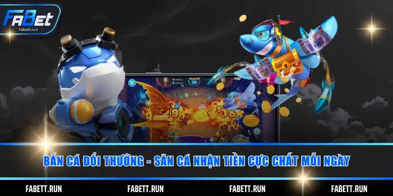 Bắn cá đổi thưởng