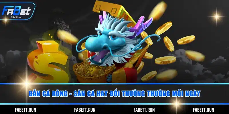 Bắn cá rồng