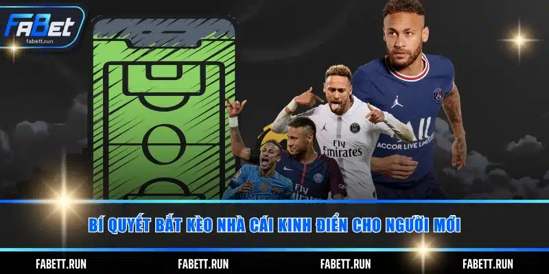 Bí quyết bắt kèo nhà cái kinh điển cho người mới