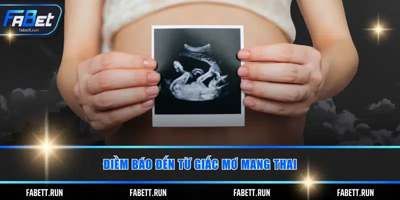 Điềm báo đến từ giấc mơ mang thai