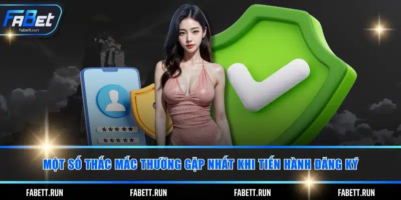 Một số thắc mắc thường gặp nhất khi tiến hành đăng ký