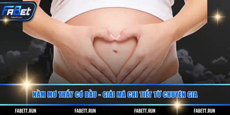 Nằm mơ thấy có bầu